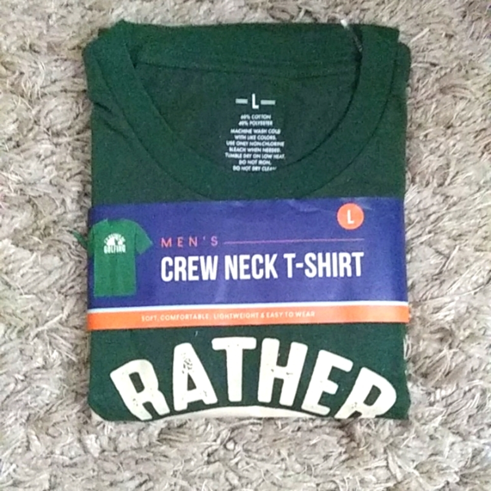 T Shirt Mens Size Large Green I'd Rather be Golfing Short Sleeve